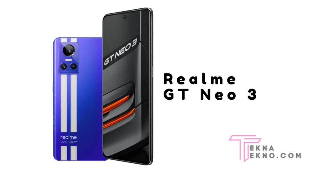 Spesifikasi Realme GT Neo 3