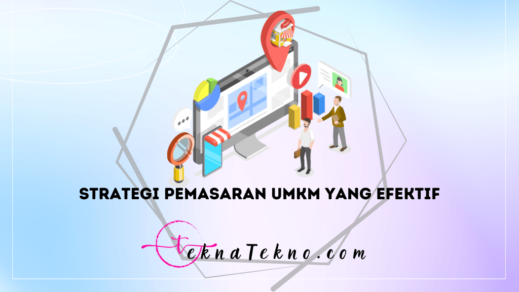 10 Strategi Pemasaran UMKM yang Efektif di Era Digital