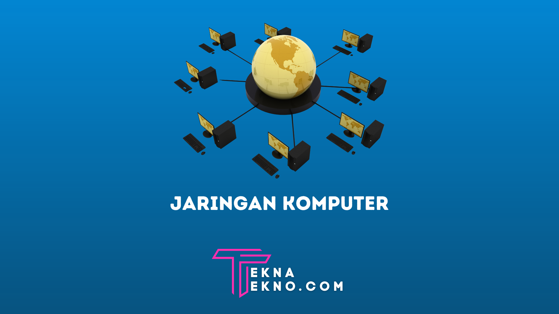 Tipe Jaringan Komputer Beserta Manfaatnya