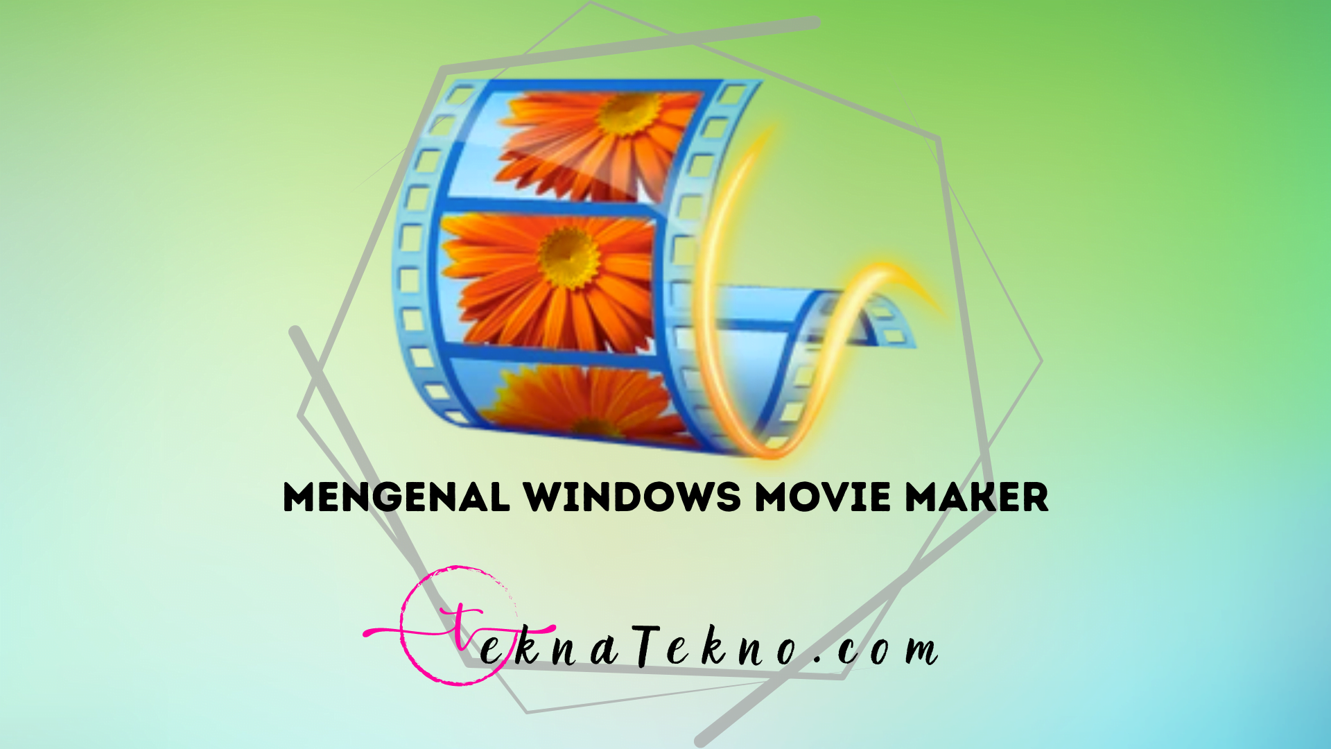 Windows Movie Maker: Mengenal Fitur dan Fungsinya