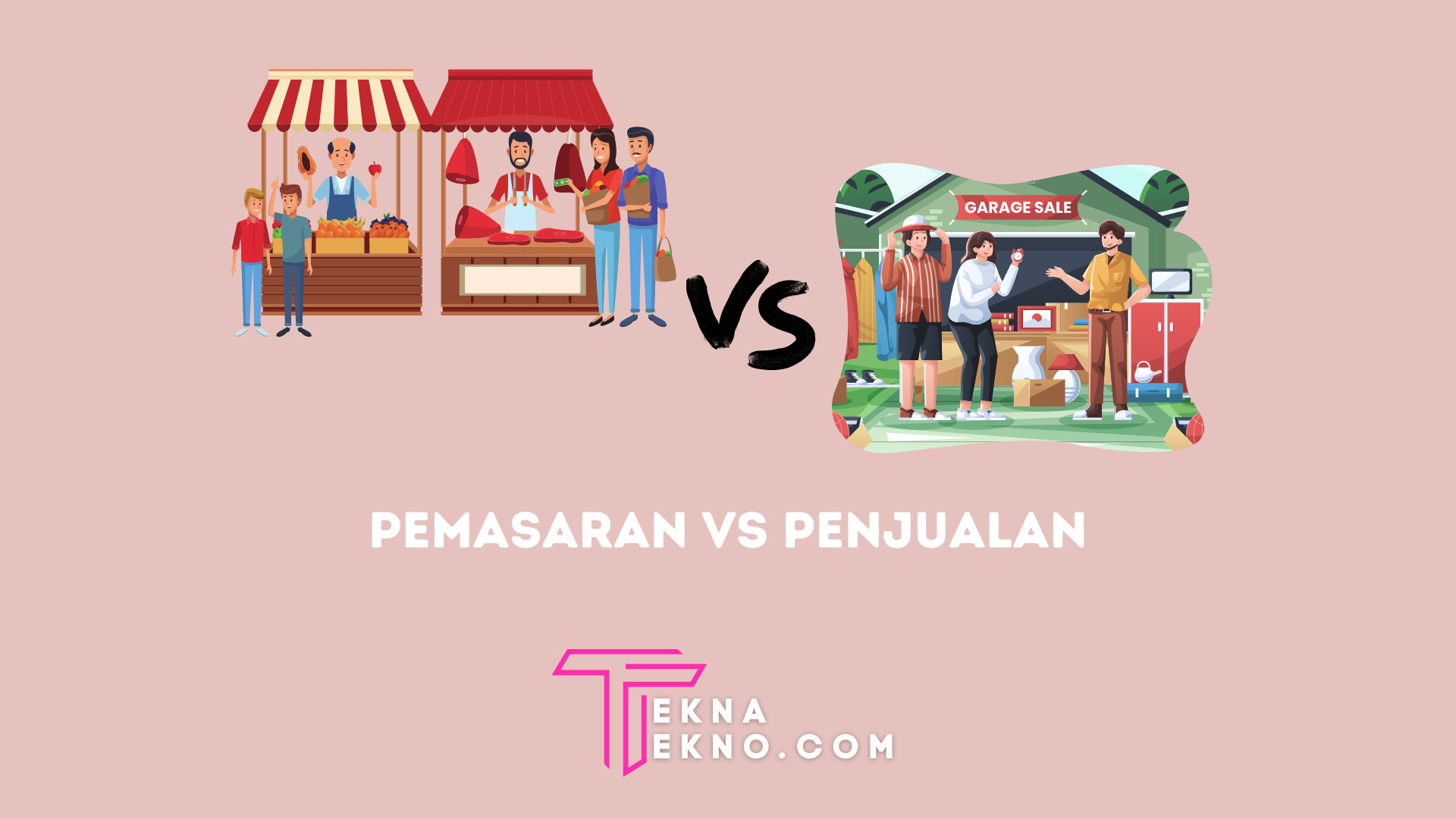 10 Perbedaan Pemasaran dan Penjualan yang Bisa Mengubah Bisnis Kamu