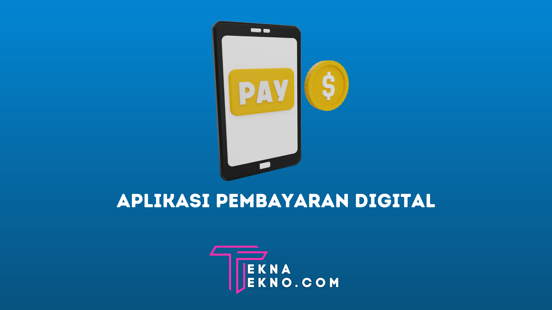 10 Aplikasi Pembayaran Digital Terpopuler di Indonesia Saat Ini Untuk Android