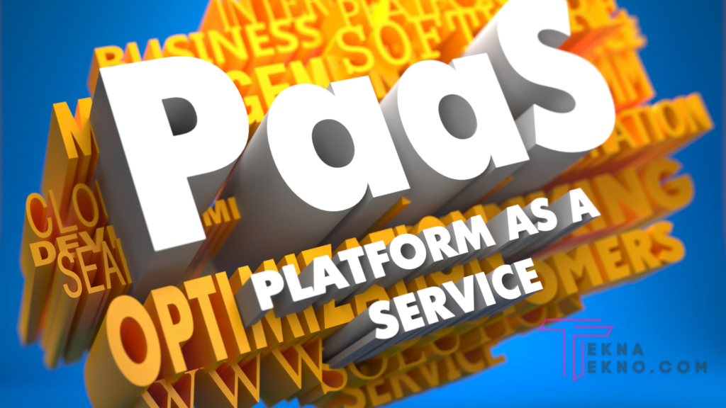 Apa itu Paas (Platform as a Service)