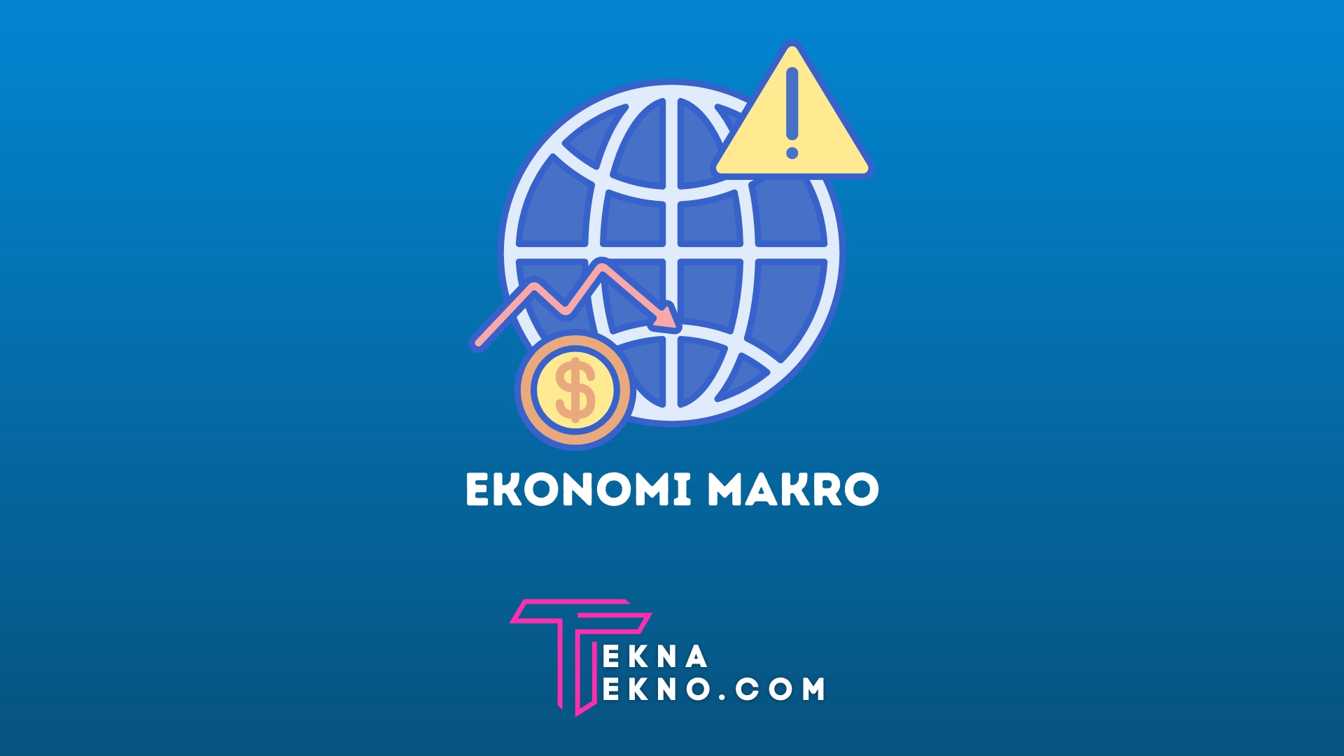 Pengertian Ekonomi Makro, Tujuan dan Ruang Lingkupnya