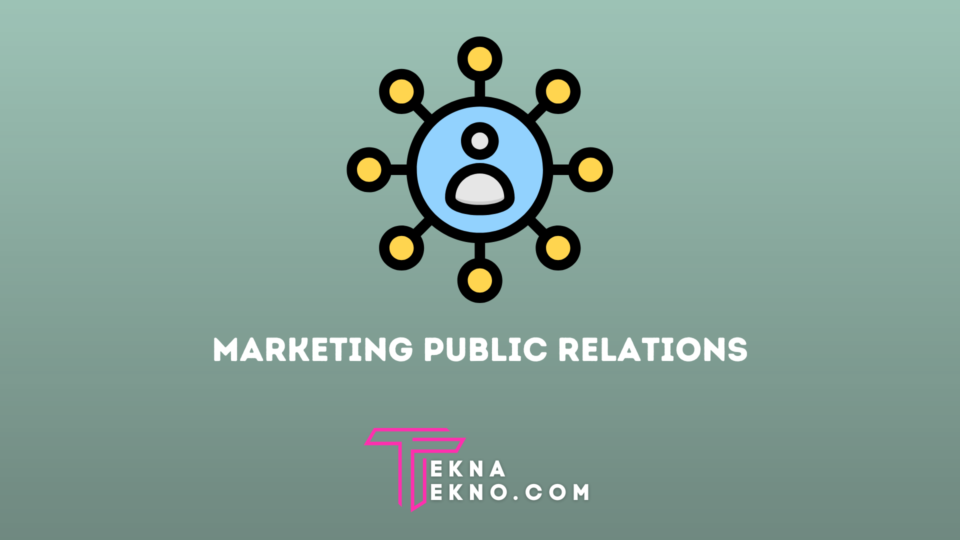 Pengertian Marketing Public Relations, Tujuan dan Fungsi