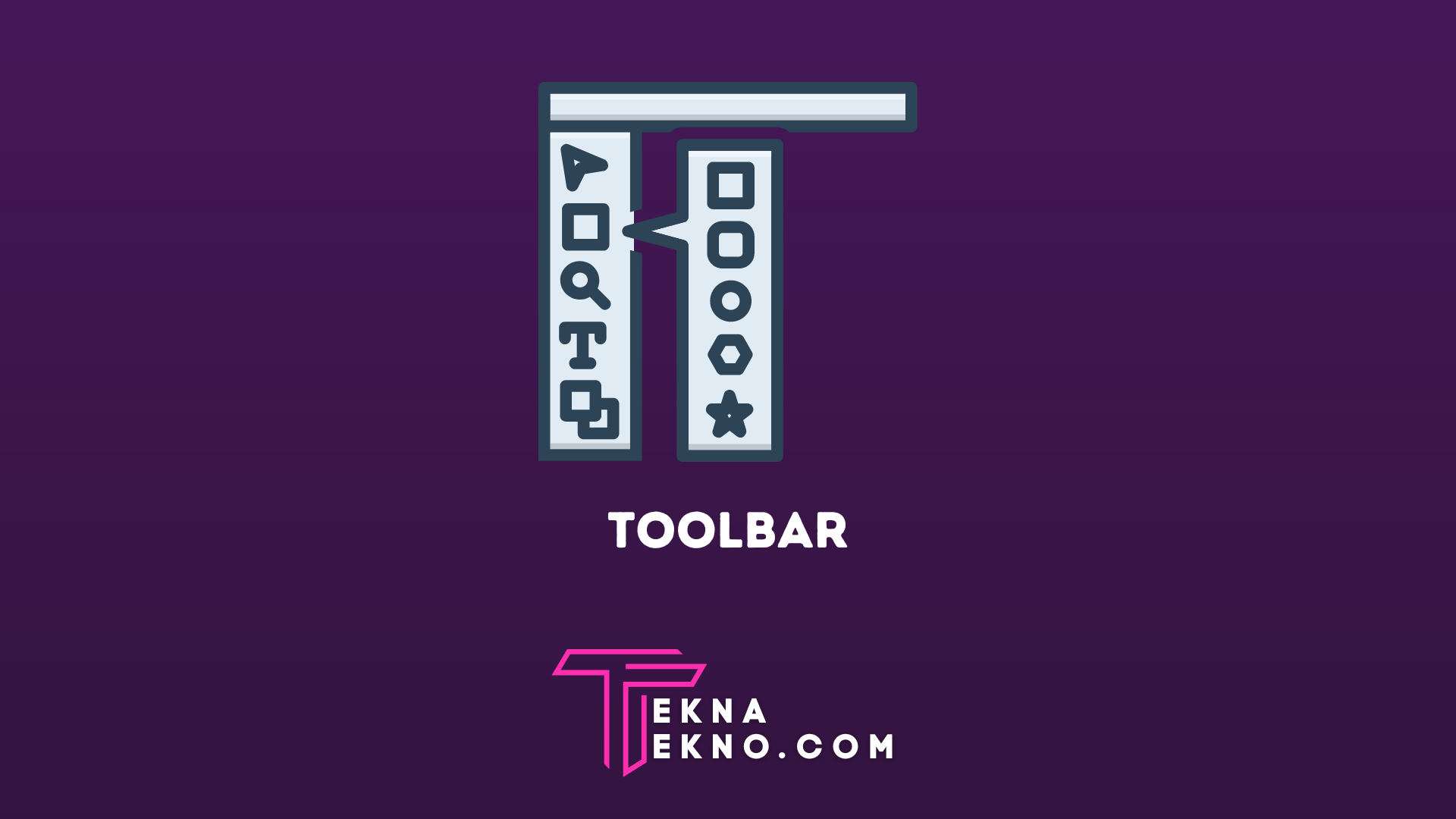 Pengertian Toolbar, Fungsi, Jenis dan Contohnya