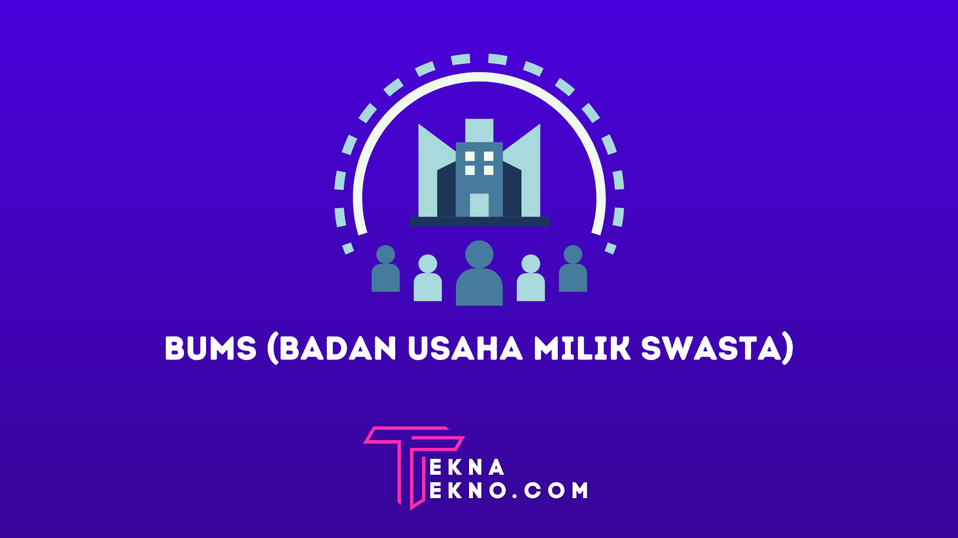 Apa itu BUMS: Pengertian, Tujuan dan Contohnya