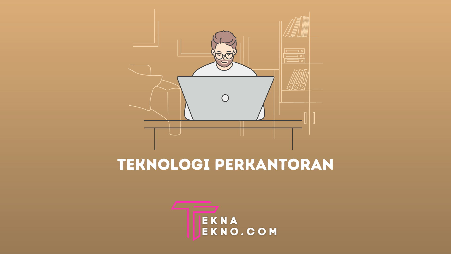 Teknologi Perkantoran: Pengertian, Tujuan, Dampak dan Contohnya