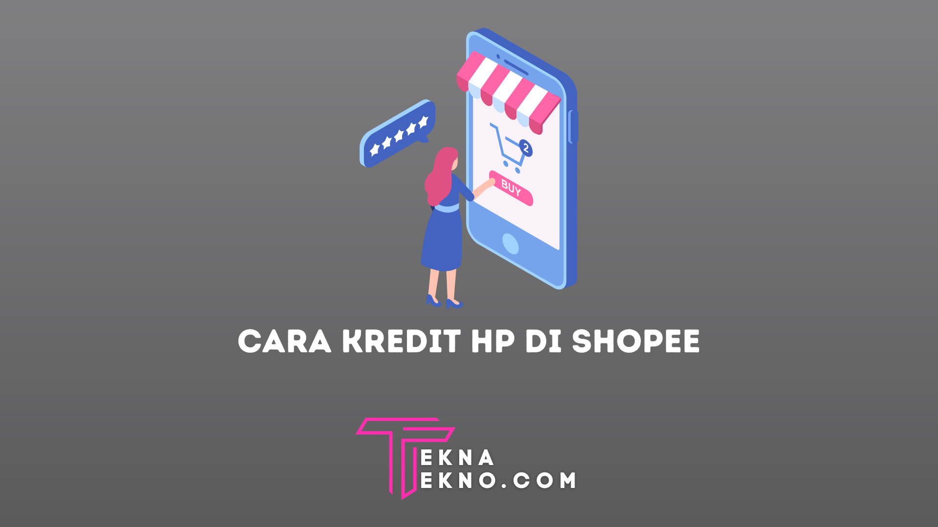 4 Cara Kredit HP di Shopee Tanpa DP dan Kartu Kredit