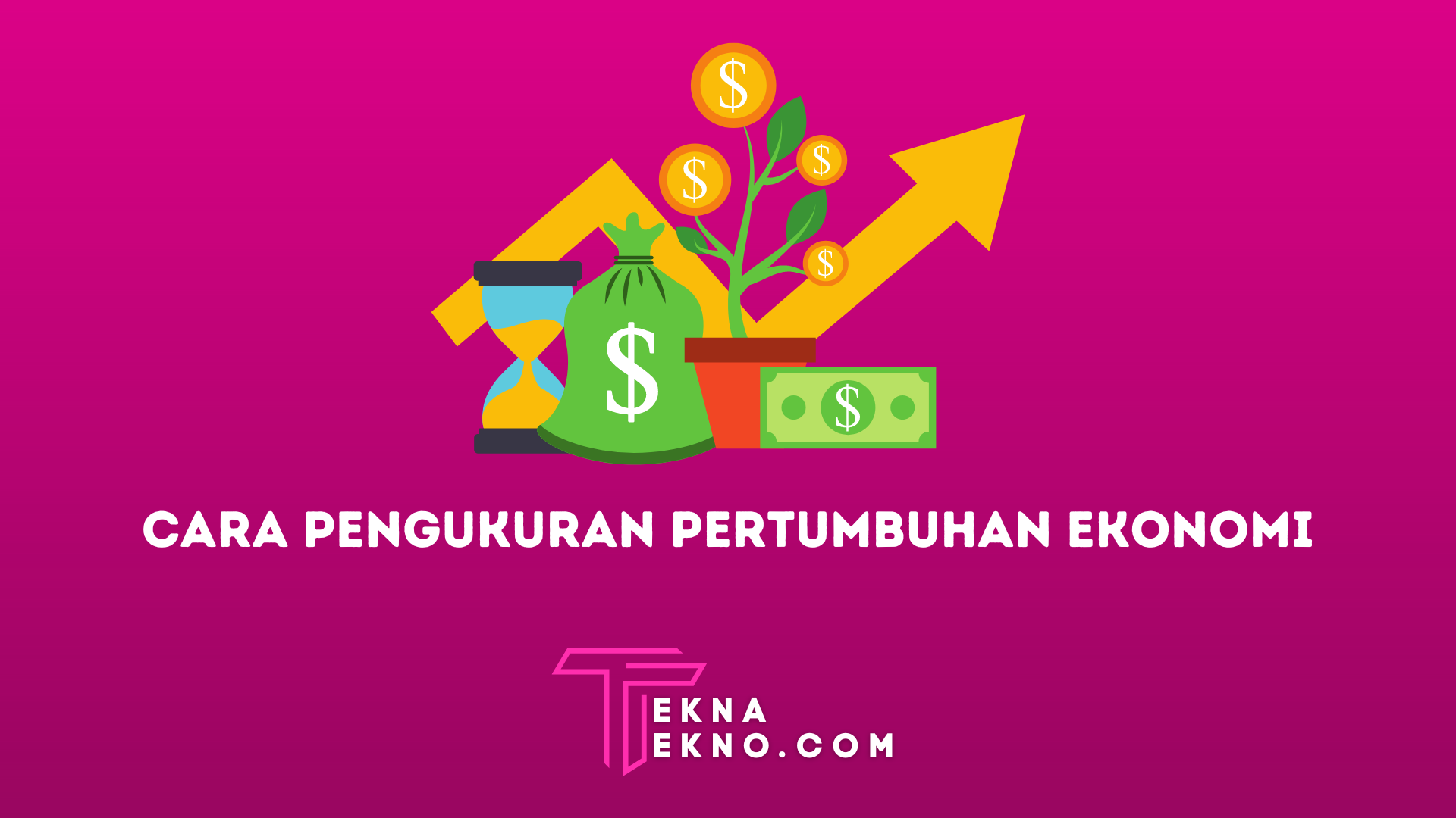 Cara Mengukur Pertumbuhan Ekonomi dengan Mudah dan Cepat