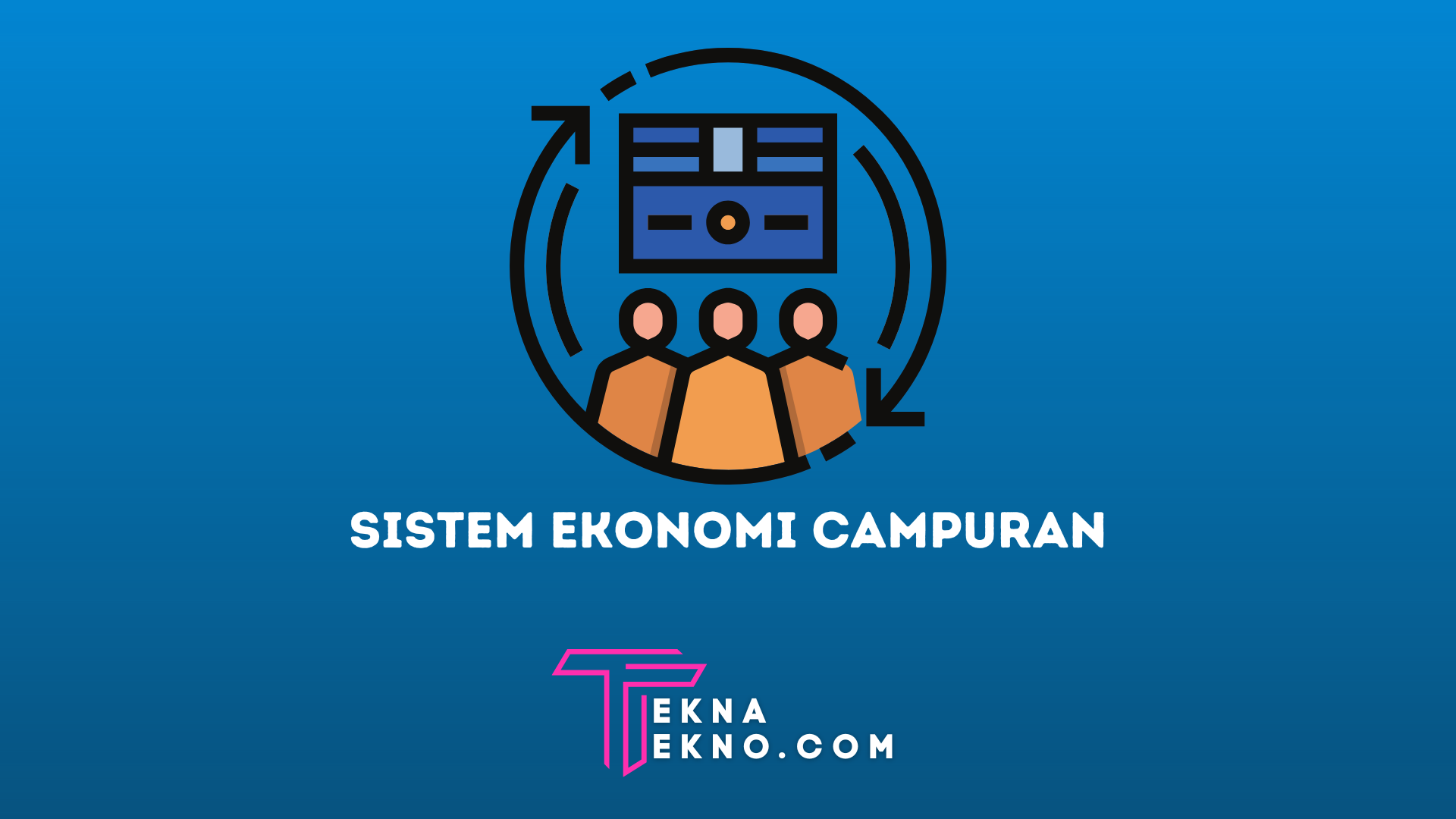 Pengertian Sistem Ekonomi Campuran, Karakteristik dan Tujuan