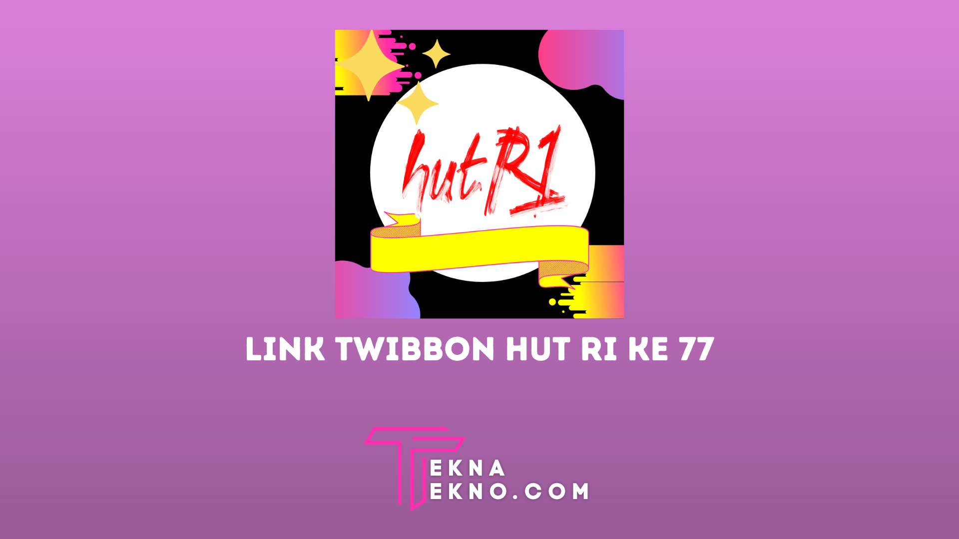 Kumpulan Link Twibbon HUT RI Ke 77 Keren Terbaru