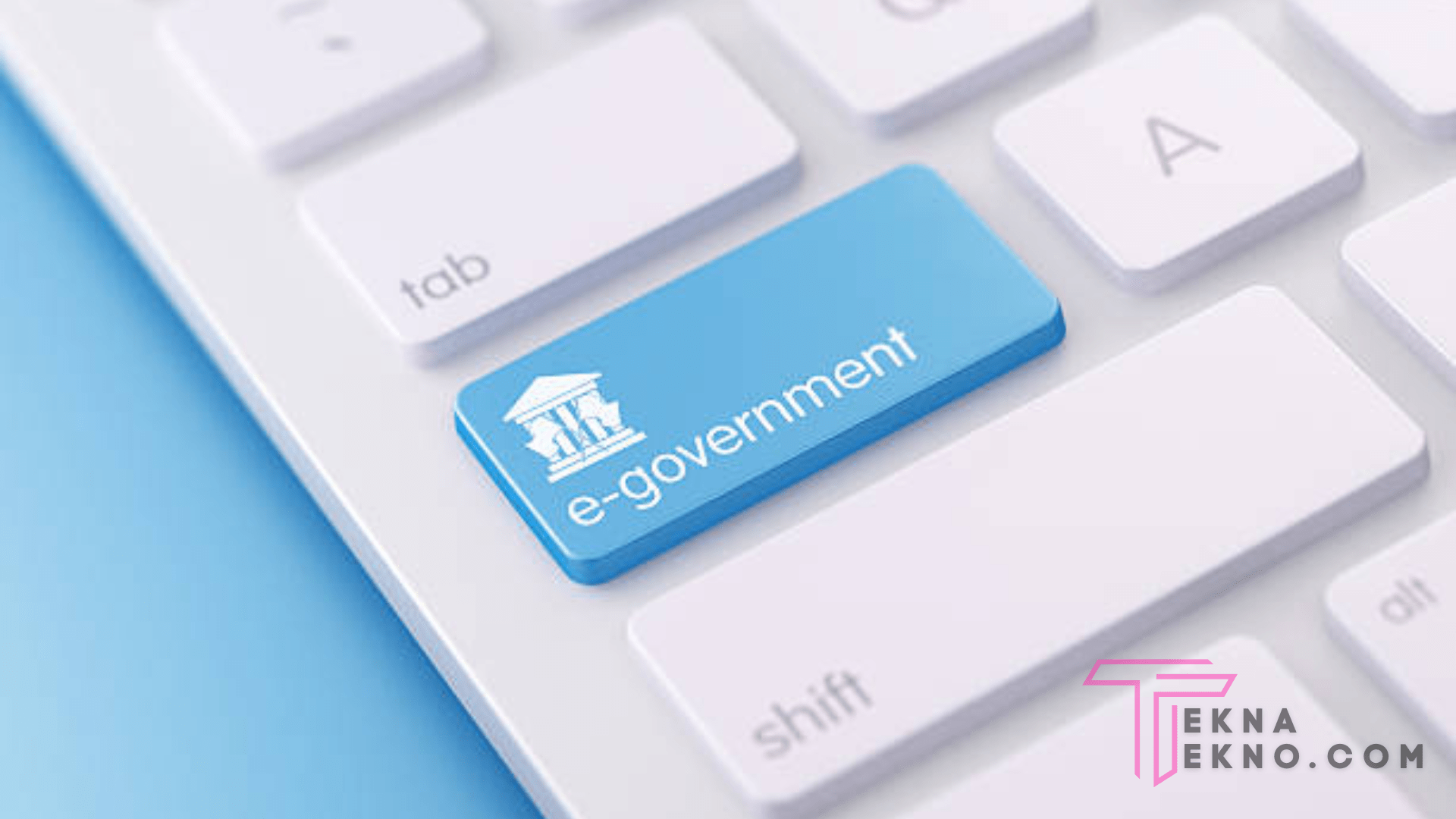Mengenal Apa Itu E-Government