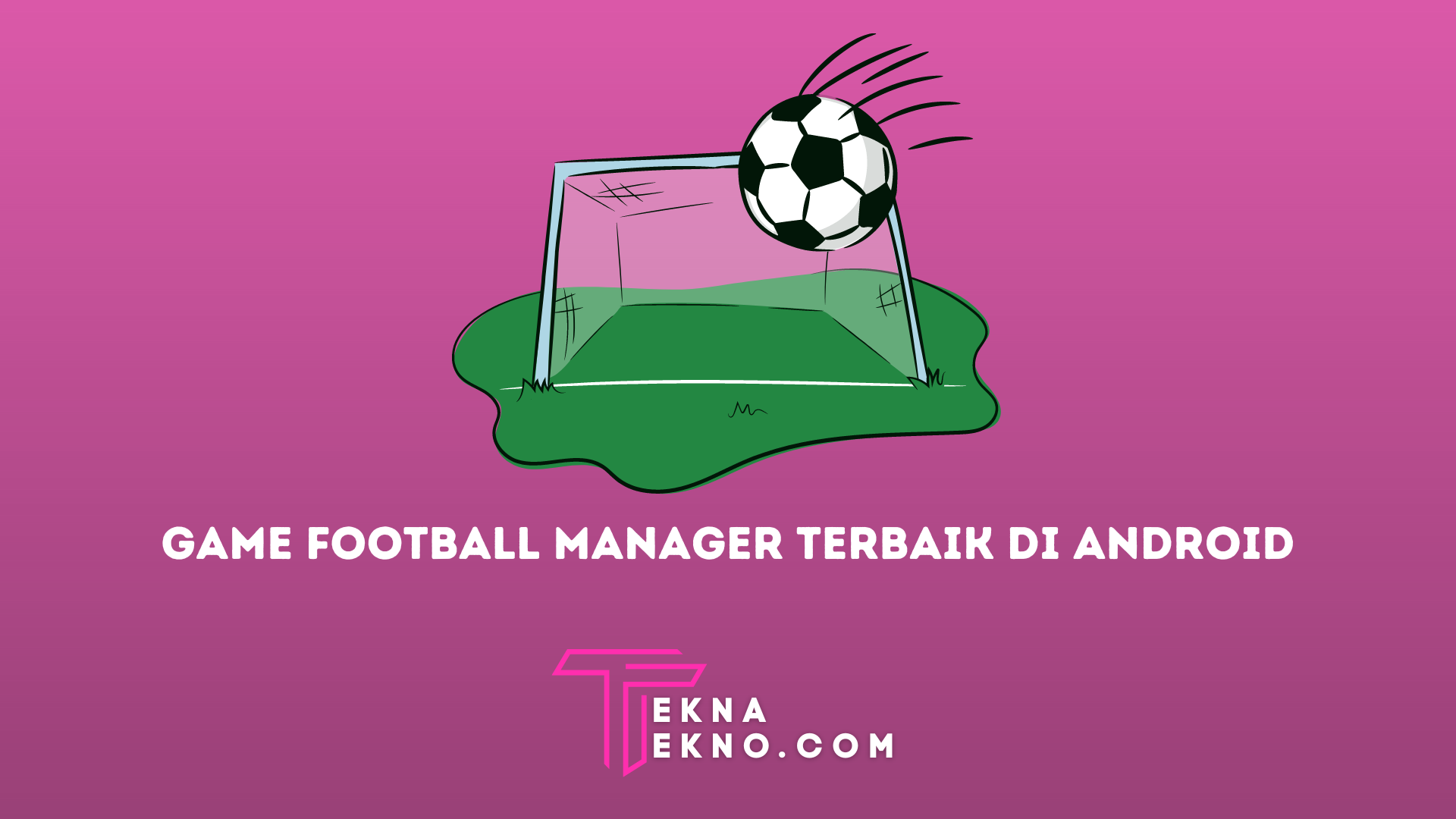 15 Rekomendasi Game Football Manager Terbaik di Android