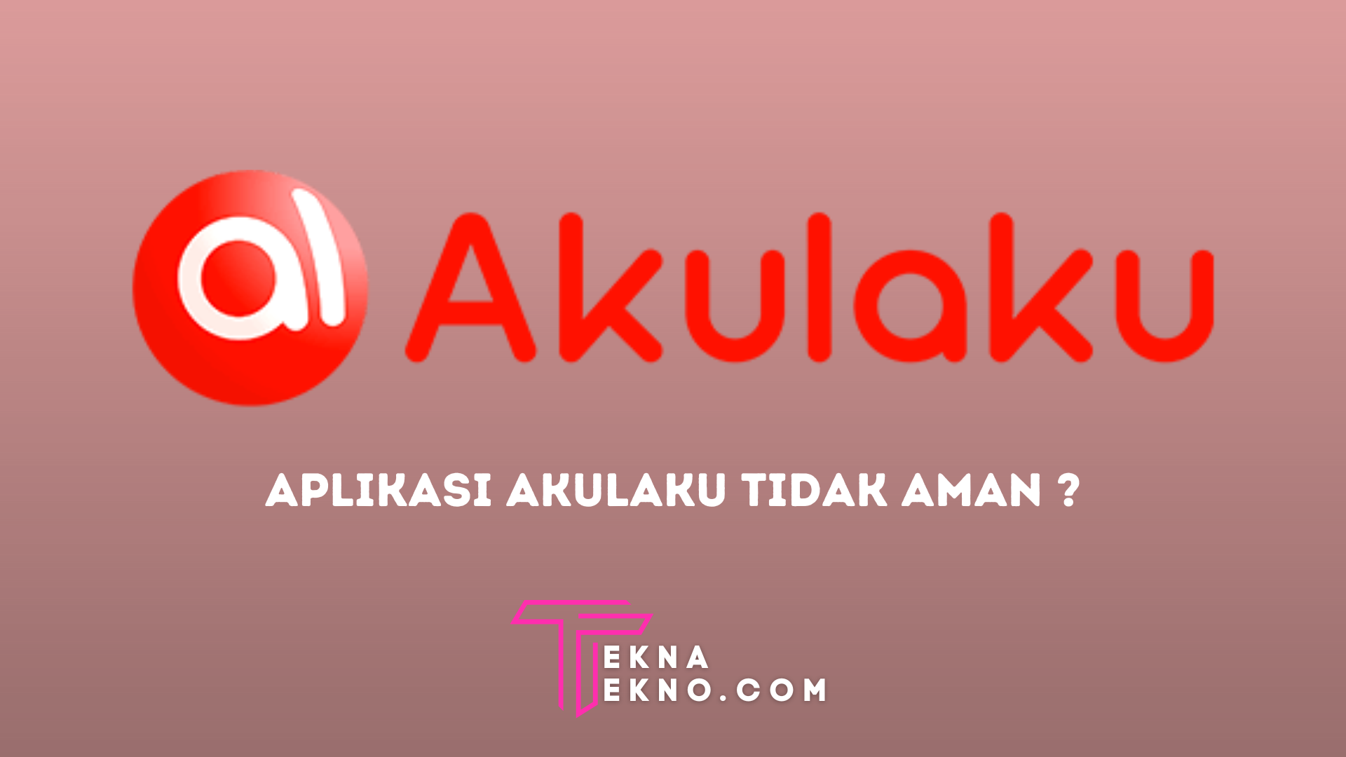 Apakah Akulaku Aman: Simak Review Aplikasi Akulaku dan Cara Daftarnya