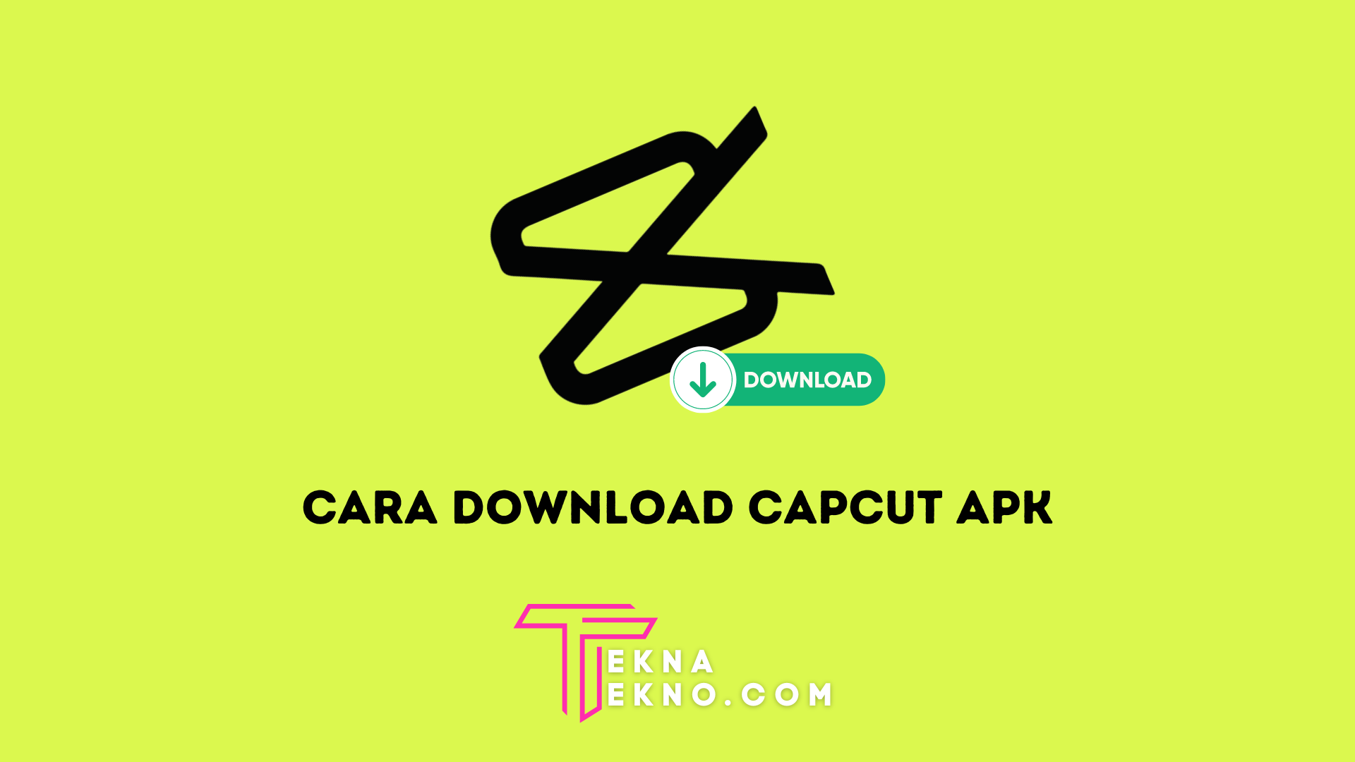 Cara Download CapCut Apk Mod Terbaru di iOS dan Android