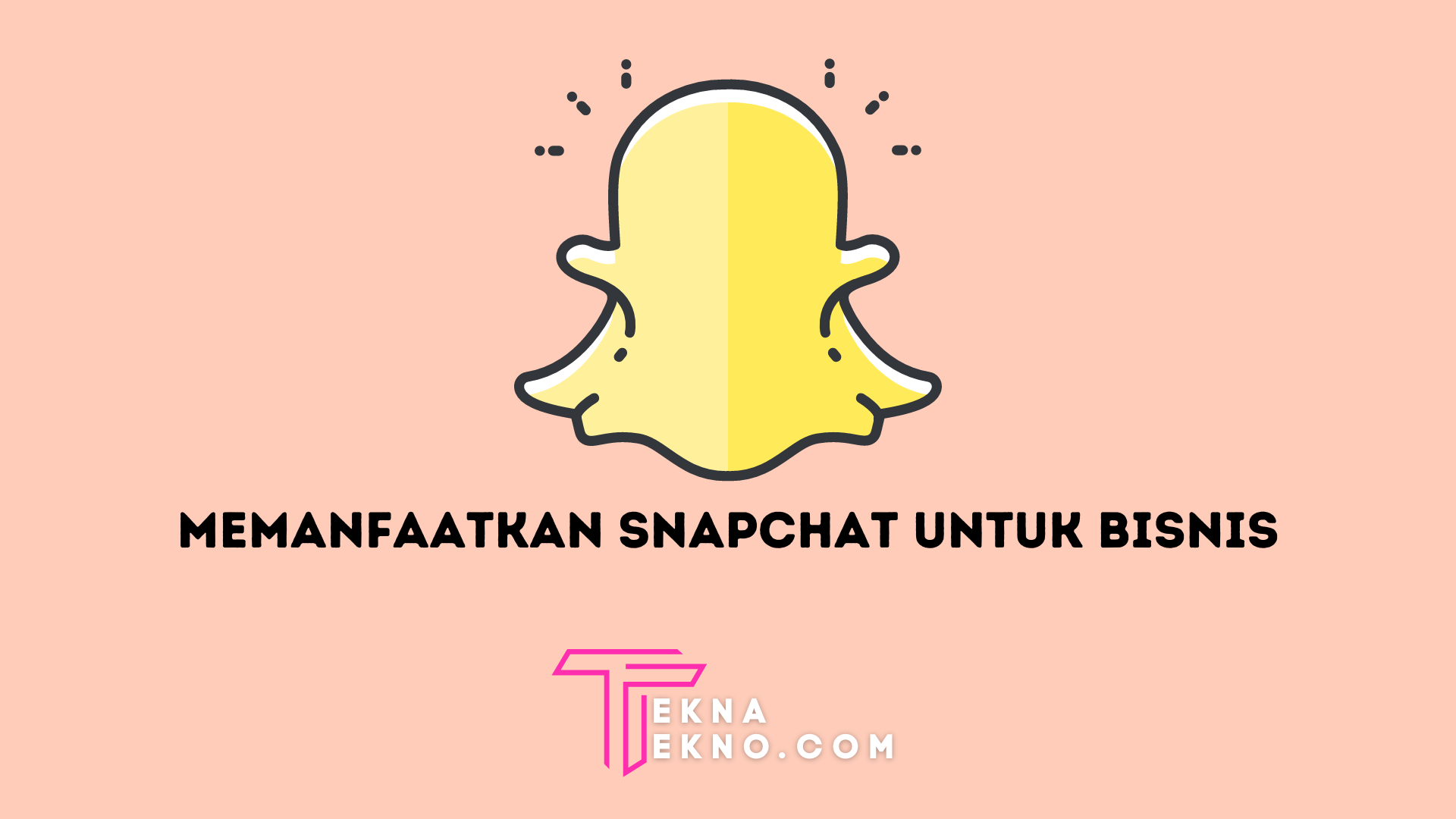 12 Cara Memanfaatkan Snapchat Untuk Bisnis, Terbukti Cuan