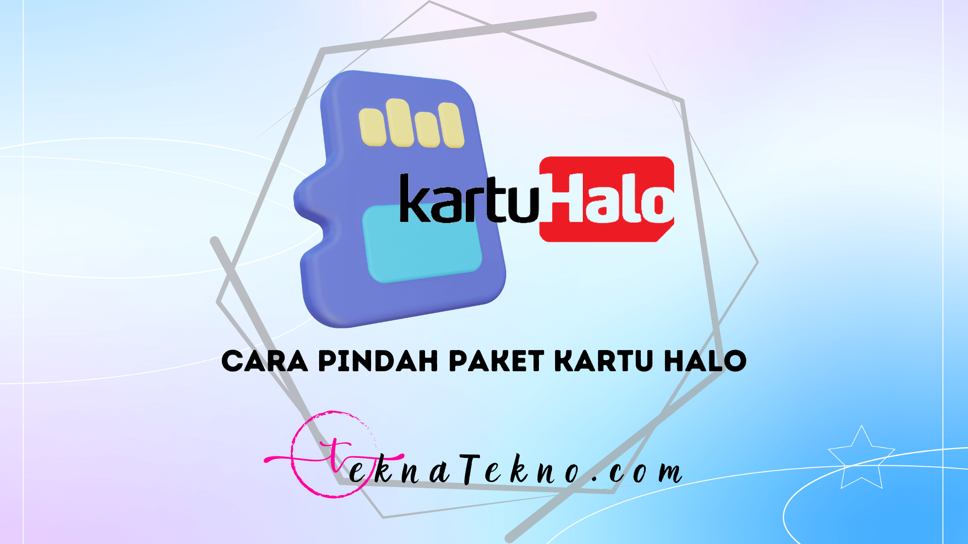 3 Cara Pindah Paket Kartu Halo Telkomsesl Tanpa ke GraPARI, Praktis dan Mudah