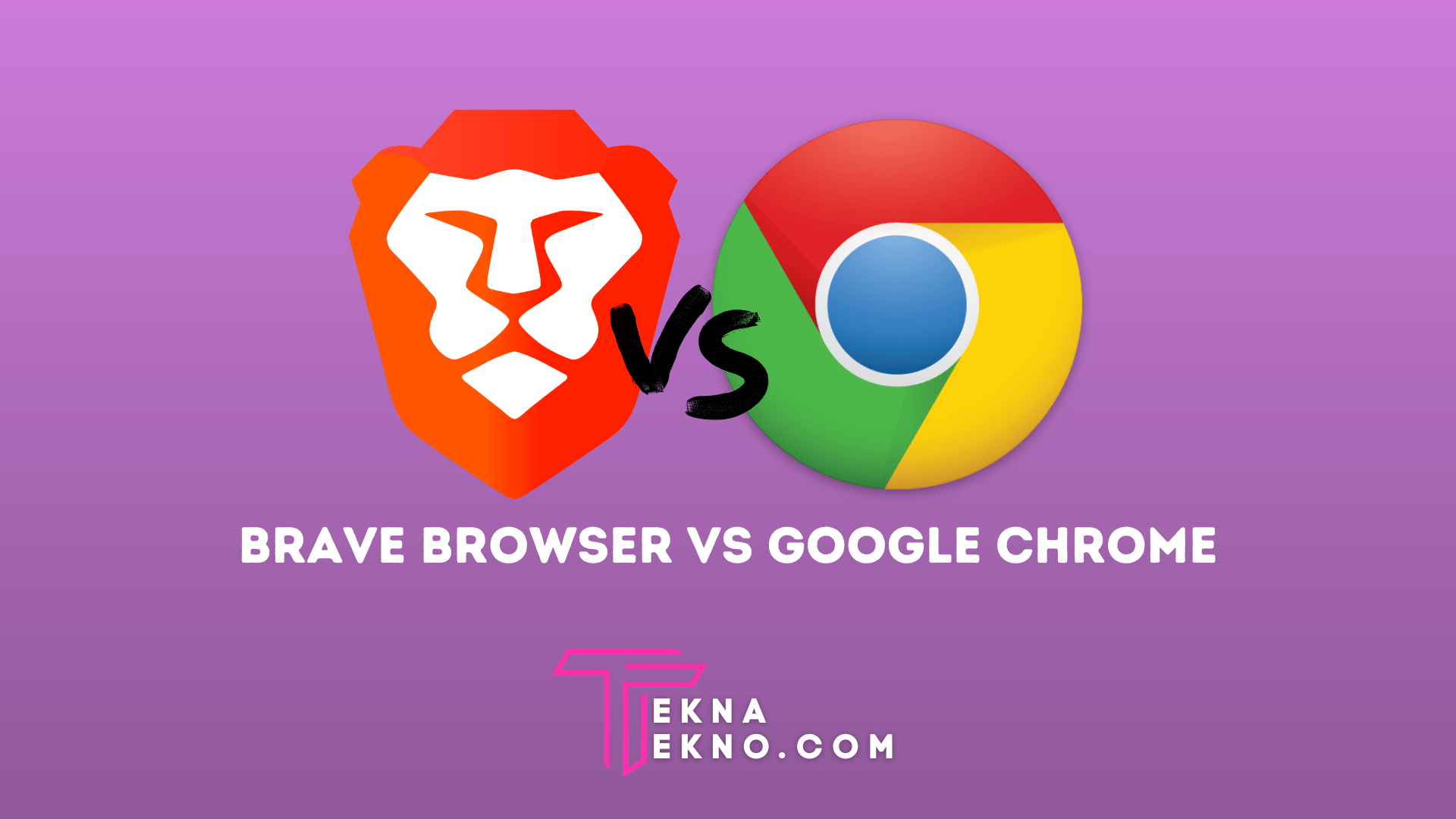 Perbandingan Brave Browser vs Chrome, Bagus Mana