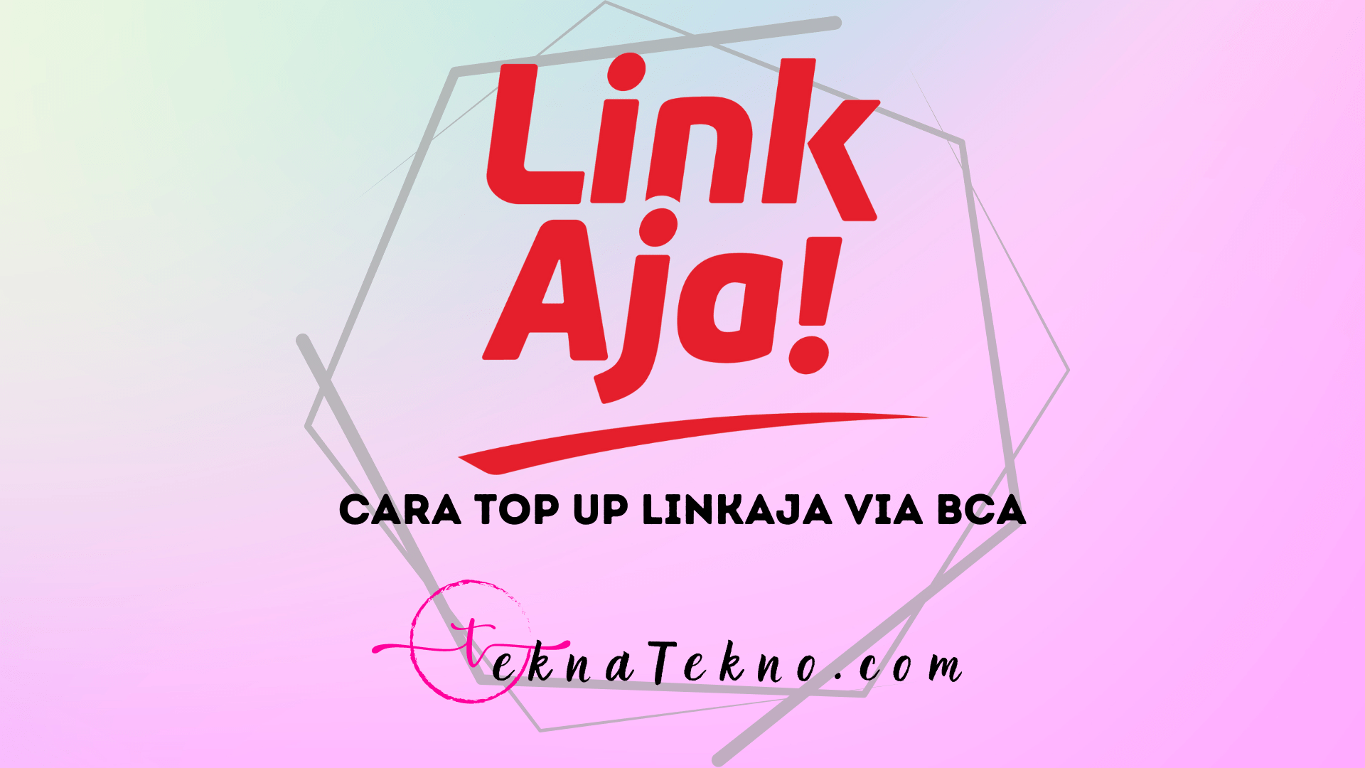 3 Cara Top Up LinkAja via BCA, Lengkap dan Mudah