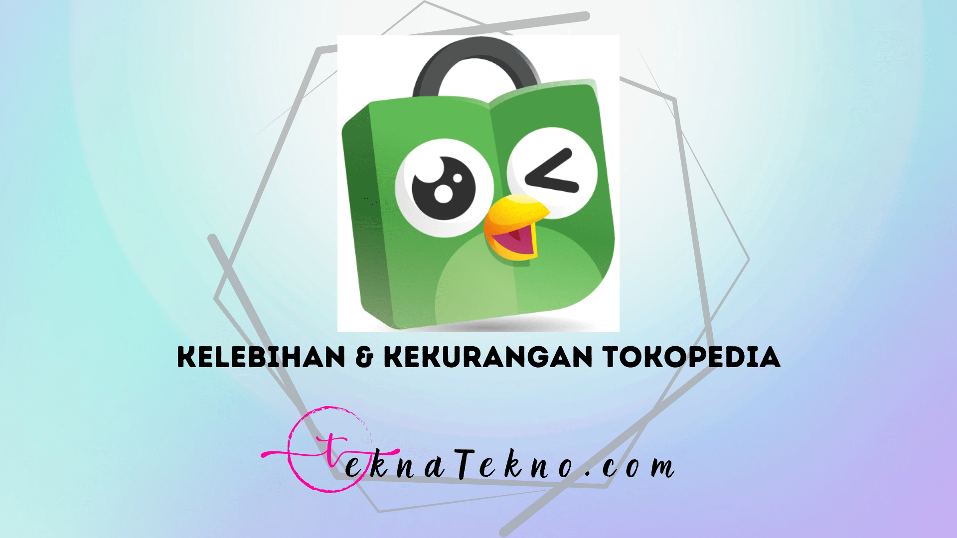 10 Kelebihan Tokopedia yang Bikin Belanja Online Jadi Lebih Mudah dan Hemat