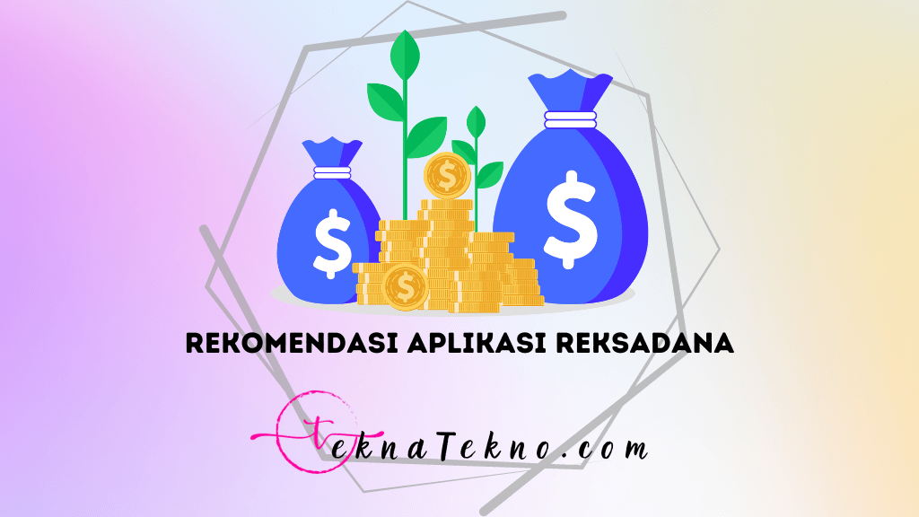 7 Aplikasi Reksadana Terbaik yang Terdaftar di OJK