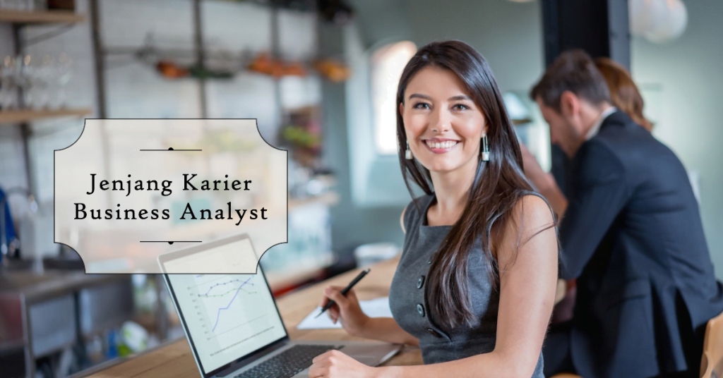 Jenjang Karier Business Analyst