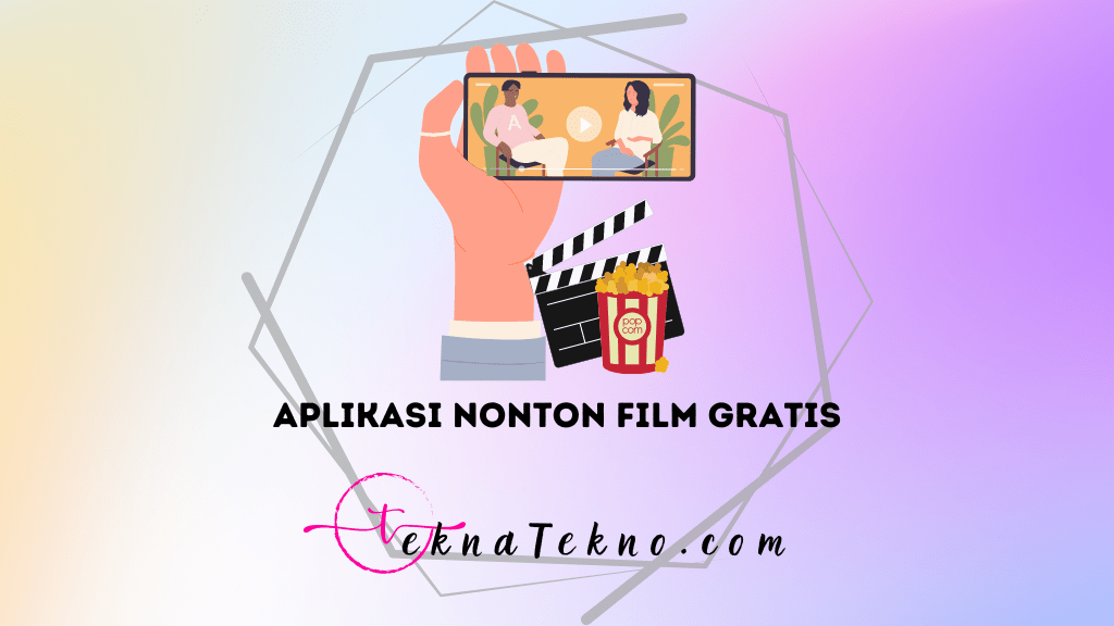 15 Aplikasi Nonton Film Gratis di Android dan iOS yang Bikin Weekendmu Makin Seru