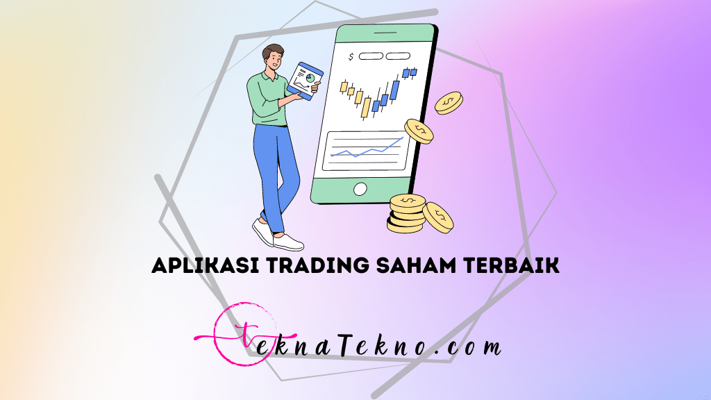 15 Aplikasi Trading Saham Terbaik Indonesia untuk Pemula di Android dan iOS