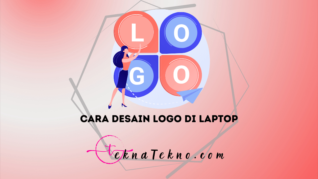 10 Cara Desain Logo di Laptop dengan Mudah untuk Pemula