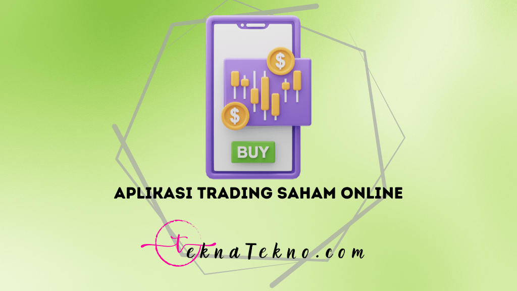 Cara Mudah Trading Saham Online Pakai Aplikasi Terbaik