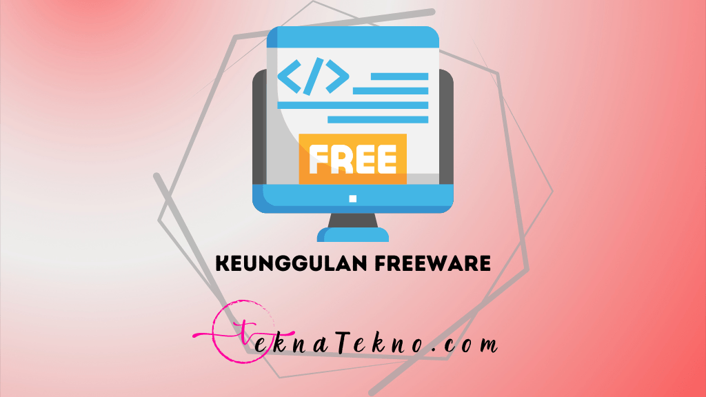 10 Alasan Mengapa Freeware Adalah Teman Terbaik di Dunia Digital