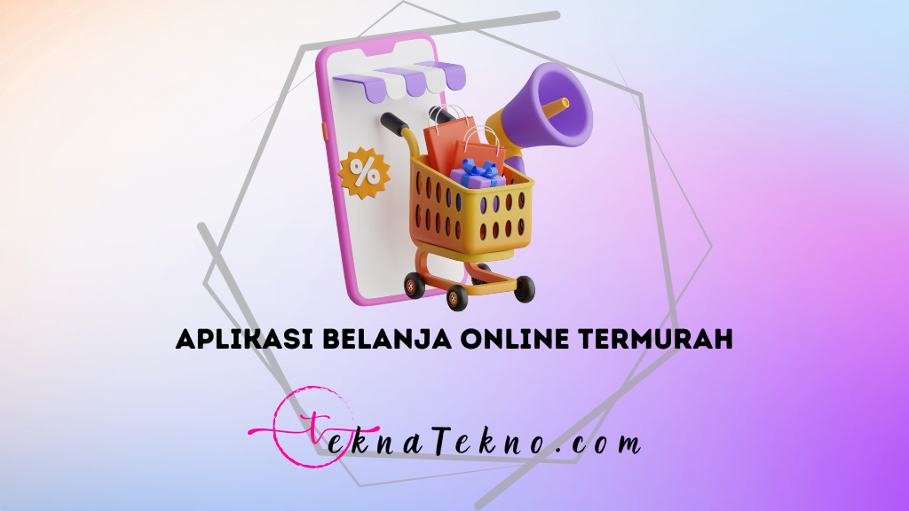 15 Aplikasi Belanja Online Termurah dan Gratis Ongkir untuk Android dan iOS