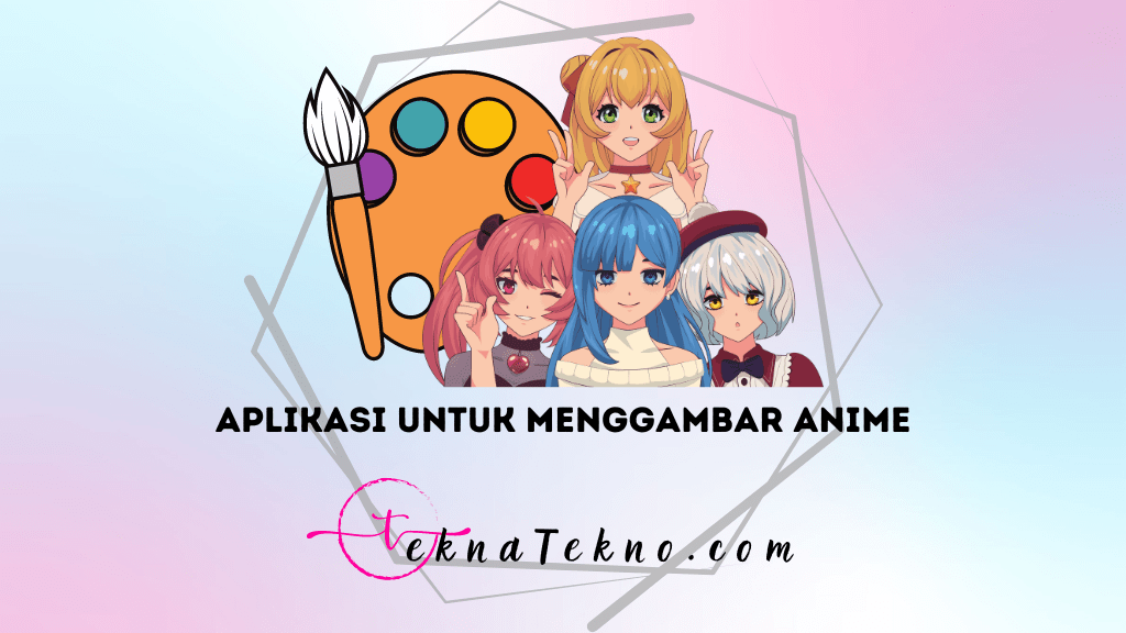 10 Aplikasi untuk Menggambar Anime di PC dan Laptop