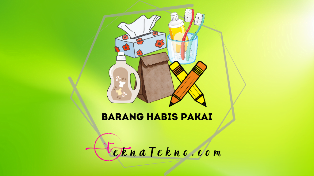 Barang Habis Pakai Adalah: Pengertian, Jenis, dan Contohnya