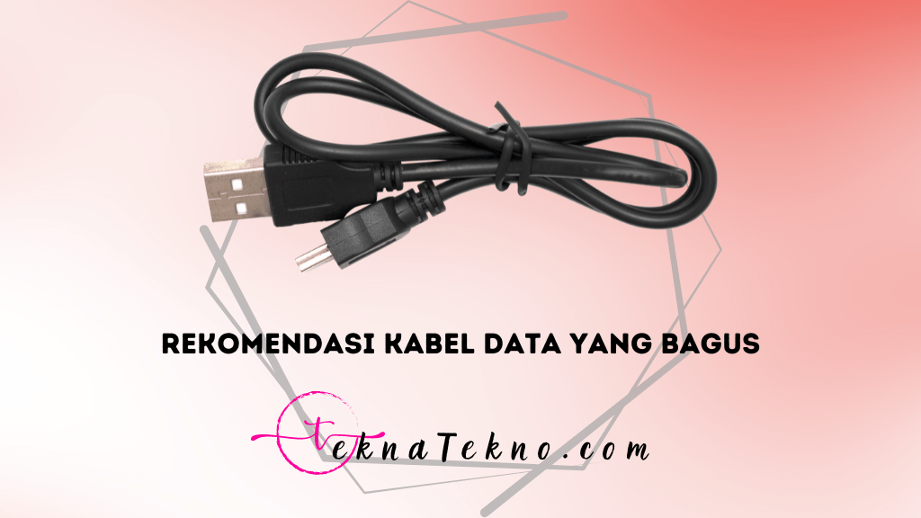 20 Kabel Data yang Bagus dan Mendukung Fast Charging