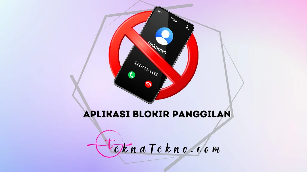 15 Aplikasi Blokir Panggilan Terbaik untuk Android dan iOS