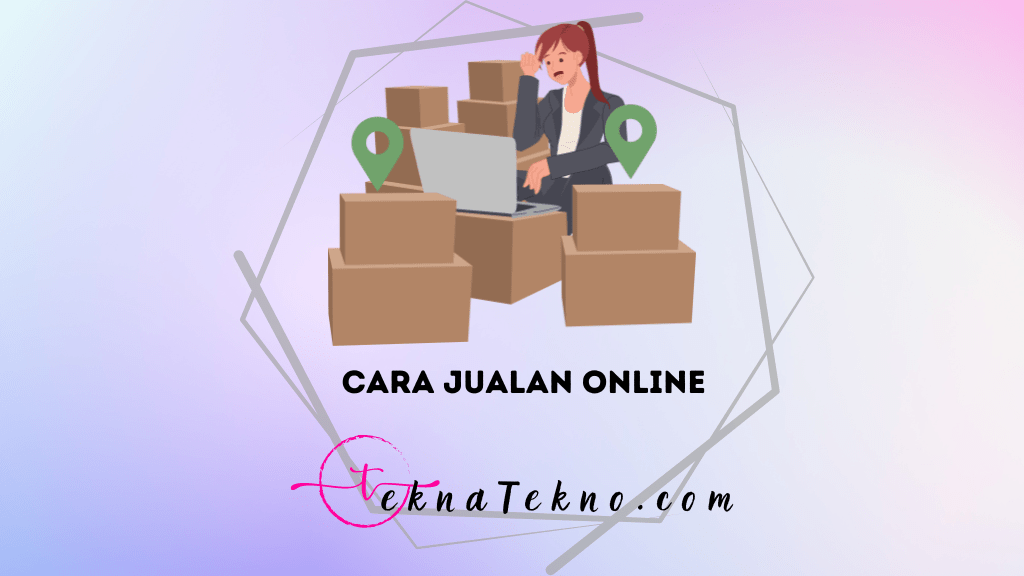 11 Cara Jualan Online dengan Modal Minim dan Profit Maksimal