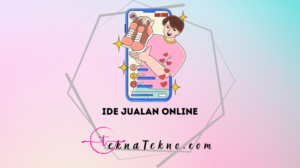 20 Ide Jualan Online yang Bikin Omzet Melejit