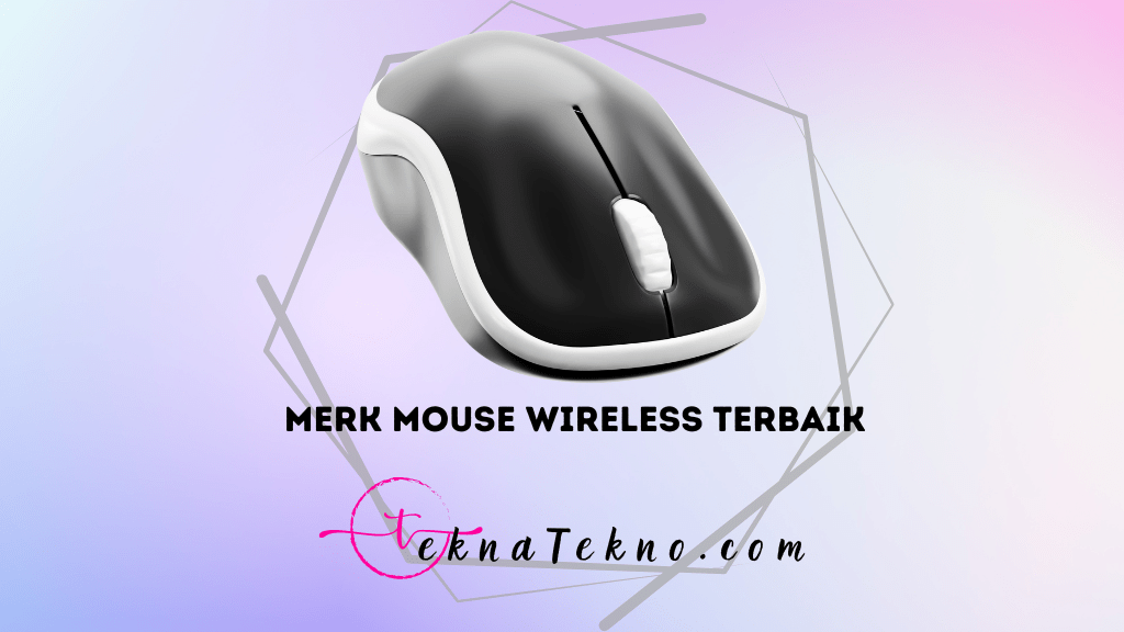 20 Merk Mouse Wireless Terbaik yang Wajib Kamu Coba