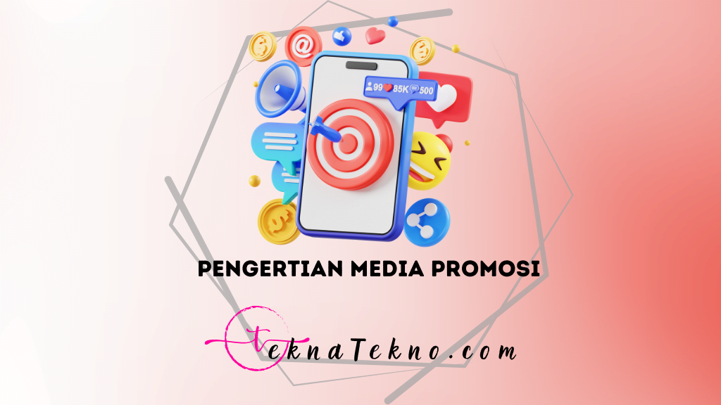 Pengertian Media Promosi Menurut Para Ahli