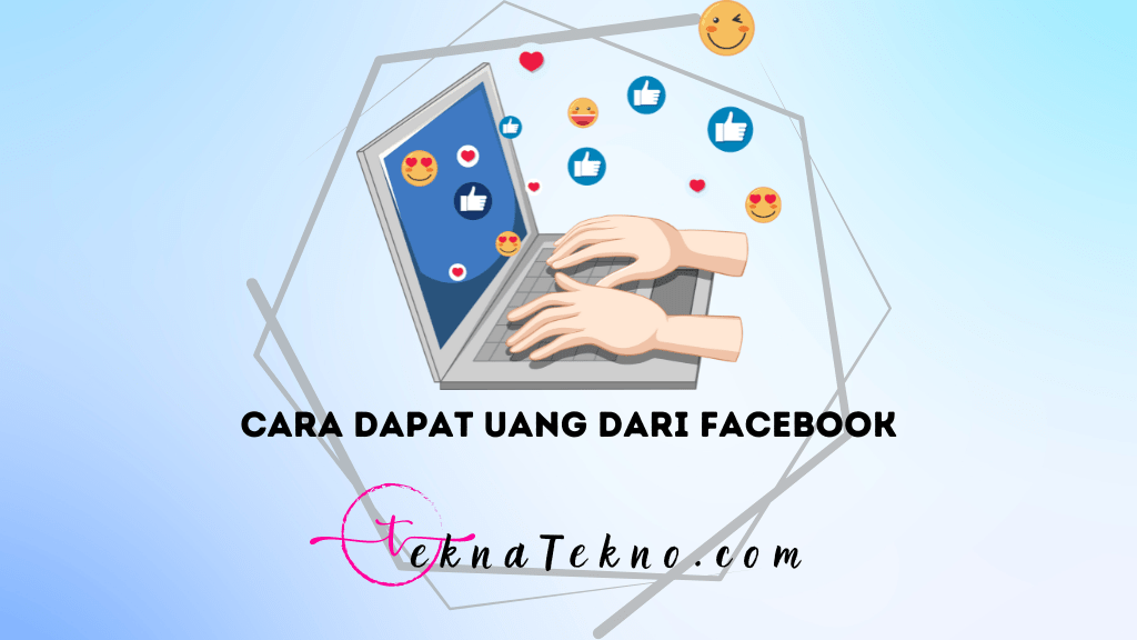 15 Cara Dapat Uang dari Facebook Bagi Pemula, Modal Kecil Untung Besar