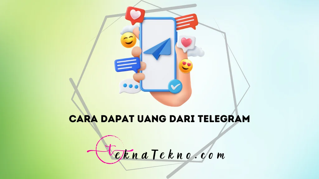 9 Cara Dapat Uang dari Telegram dengan Mudah, Profit Maksimal