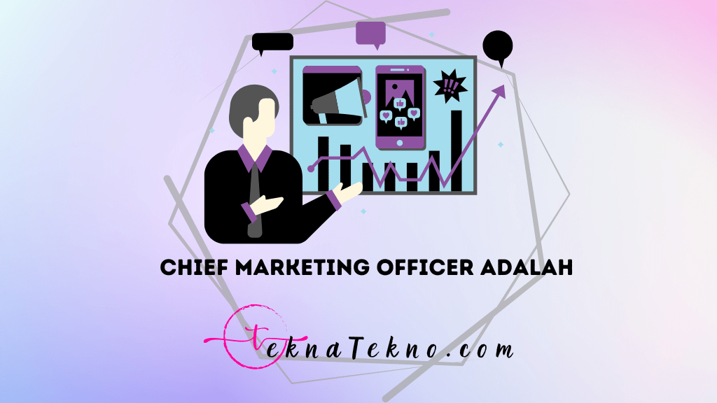 Chief Marketing Officer Adalah: Pengertian, Tugas, Skill dan Gaji