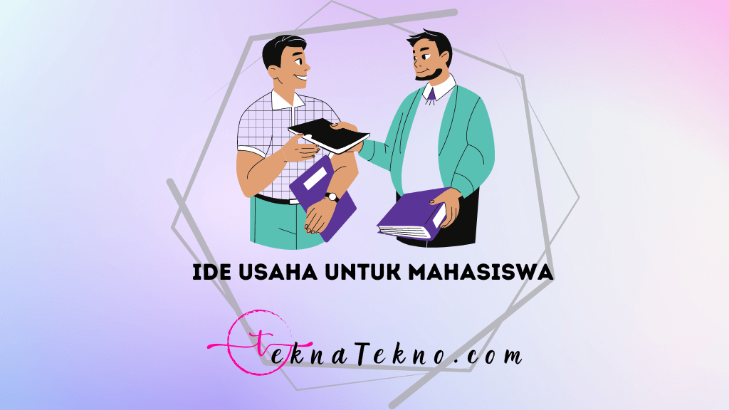 15 Ide Usaha untuk Mahasiswa yang Mudah dan Menguntungkan