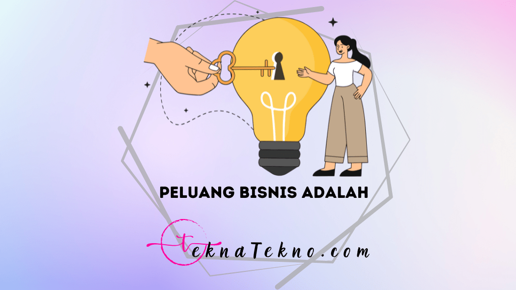 Peluang Bisnis adalah Pintu Gerbang Menuju Kesuksesan