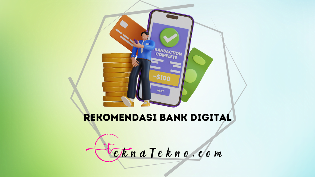 15 Rekomendasi Bank Digital Terbaik di Indonesia