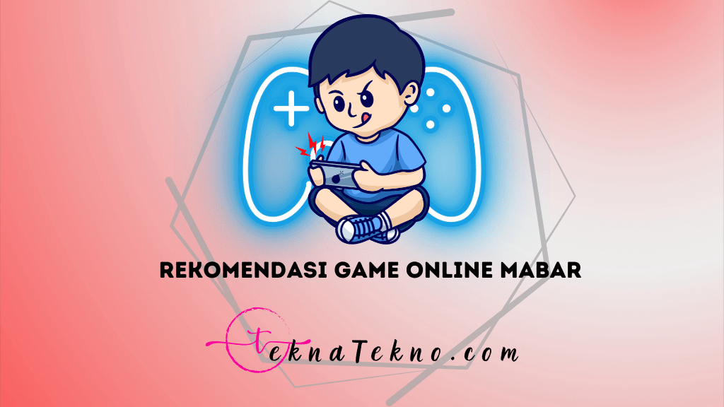 10 Rekomendasi Game Online Mabar Paling Seru yang Wajib Kamu Coba