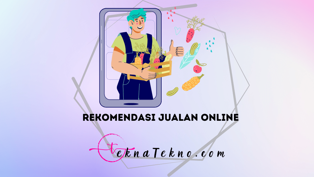 25 Rekomendasi Jualan Online yang Laku Setiap Hari