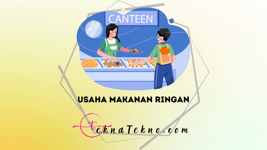 30 Rekomendasi Usaha Makanan Ringan Kekinian, Modal Kecil Untung Besar